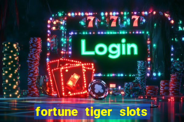 fortune tiger slots vip 3